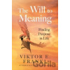 The Will to Meaning - Viktor E. Frankl