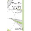 Vetus Via Vivat - Alena Vávrová, Dáša Ubrová (Ilustrátor)