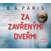 Za zavřenými dveřmi (audiokniha) - Paris B.A.