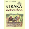 Straka nekradne