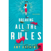 Breaking All The Rules - Amy Andrews