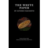 The White Paper - Satoshi Nakamoto, Ben Vickers