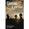 V srdci země - Coetzee John Maxwell