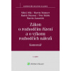 Zákon o rozhodčím řízení a o výkonu rozhodčích nálezů Komentář - Martin Maisner, Miloš Olík, Radek Pokorný, Martin Janoušek, Petr Málek