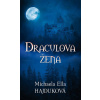 Draculova žena - Michaela Ella Hajduková
