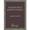 Valaská škola mravúv stodola - Hugolín Gavlovič - online doručenie