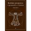 Božská proporce v geometrii a číslech - Léonard Ribordy
