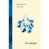 Tři mušketýři - Alexander Dumas
