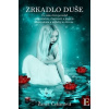 Zrkadlo duše - Čekanová Žanet