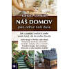 Náš domov jako odraz naší duše - Barbara Arzmüller