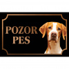 Anglický stavač - Kovová tabuľka POZOR PES