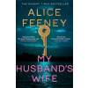 My Husbands Wife - Alice Feeney, Pan Macmillan