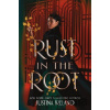 Rust in the Root - Justina Ireland