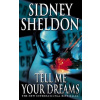 Tell Me Your Dreams - Sidney Sheldon