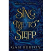 Sing Me to Sleep - Gabi Burton
