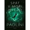 Spát v moři hvězd - Kniha II. - Christopher Paolini