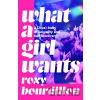 What a Girl Wants - Roxy Bourdillon