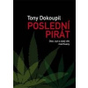 Poslední pirát (Tony Dokoupil)