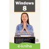 E-kniha Windows 8 - Mojmír Král, Petr Slavík