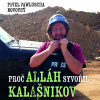 Audiokniha: Proč Alláh stvořil kalašnikov