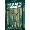Před lesem pokleknu - Frantíšek Skopík