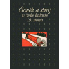 Člověk a stroj v české kultuře 19. století