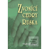 Zvonící cedry Ruska (Ana… (Vladimír Megre)