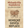 Nemecké dievča neplače - nové vydanie - Michaela Ella Hajduková