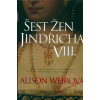 Šest žen Jindřicha VIII. - Alison Weirová
