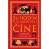 24 hodín v starovekej Číne - Yijie Zhuang