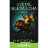 E-kniha Dvě uši hledá Ucha - Jan Činčera