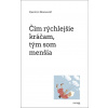 E-kniha: Čím rýchlejšie kráčam, tým som menšia