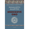 Bronzové oko - Panagiotis Agapitos
