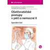 Ošetřovatelské postupy v péči o nemocné II - Speciální část - Vytejčková Renata