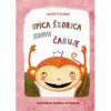 Fortuna Libri Opica Škorica znova čaruje - Peter Stoličný, Sabína Liptáková ilustrátor