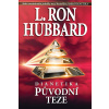 Dianetika Původní teze - L. Ron Hubbard