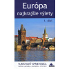 Európa – najkrajšie výlety