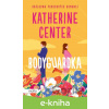 E-kniha Bodyguardka - Katherine Center