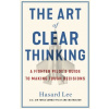 The Art of Clear Thinking