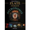 Zlaté století astronomie - Pokorný Zdeněk