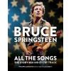 Bruce Springsteen: All the Songs - Philippe Margotin, Jean-Michel Guesdon