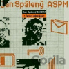 Jan Spálený & ASPM: Zpráva odeslaná (Remastered Edition) - Jan Spálený & ASPM