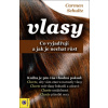 Vlasy Co vyjadřují a jak je nechat růst - Carmen Schultz