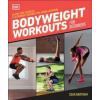 Bodyweight Workouts for Beginners - Sean Bartram, DK