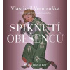 Spiknutí oběšenců - Hříšní lidé Království českého - Vondruška - Bor Hanuš
