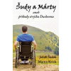 Šudy a Márty aneb příhody strýčka Duchenna - Jakub Šudák, Martin Krček