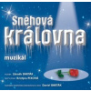 Muzikál - Sněhová královna [CD]