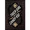 Tiger Girl And The Candy Kid - Glenn Stout