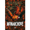 Monarchové - Kass Morgan, Danielle Paige