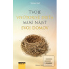 Tvoje vnútorné dieťa mus… (Stefanie Stahl)